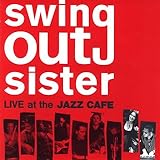 Swing Out Sister "Live at the Jazz Cafe"